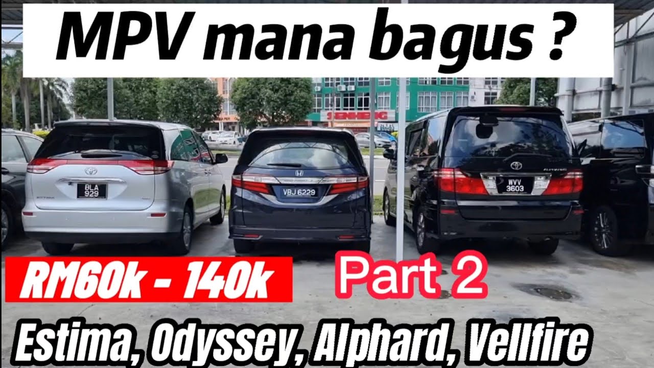 MPV popular di Malaysia (Part 2). Beli yang mana?