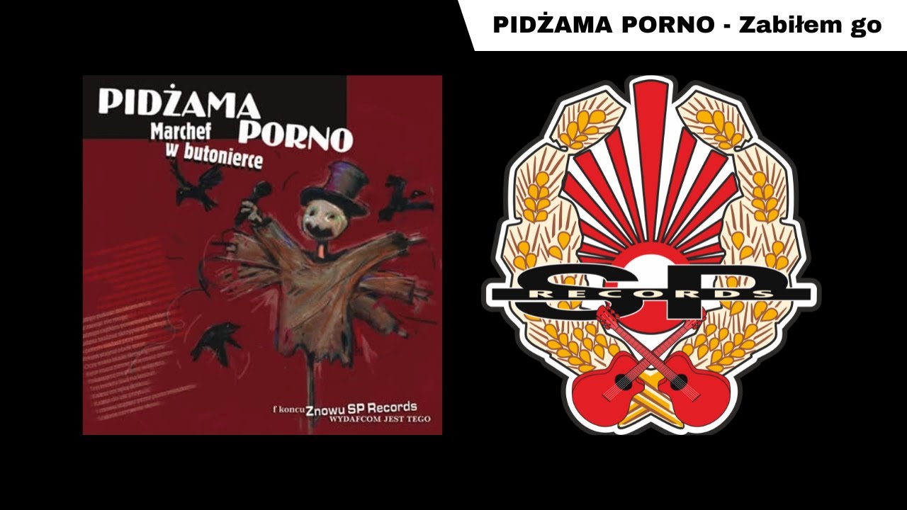 PIDŻAMA PORNO - Zabiłem go [OFFICIAL AUDIO]