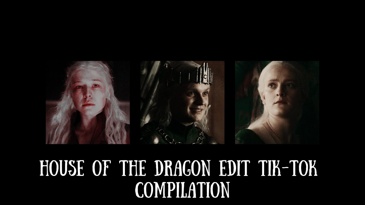 house of the dragon edit tiktok compilation | 7