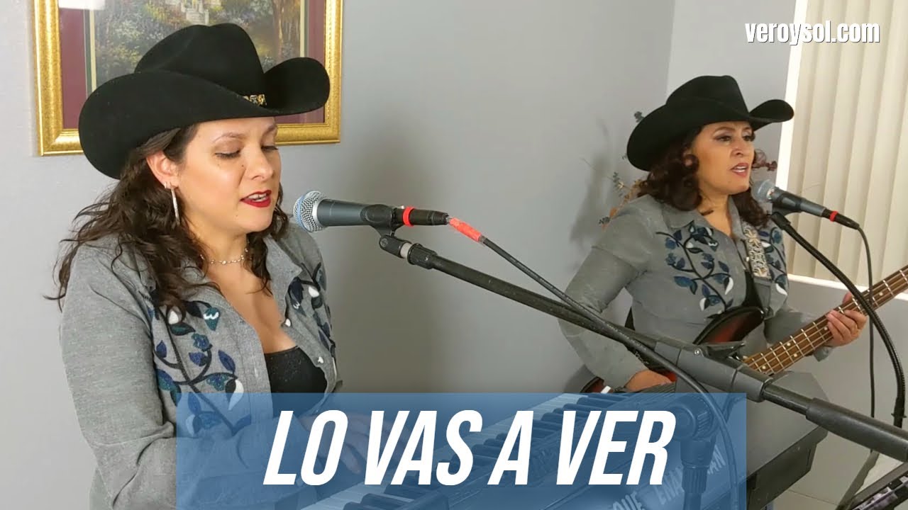 Lo vas a ver - Un tema para Sur de Mex y Guatemala estilo Vero y Sol