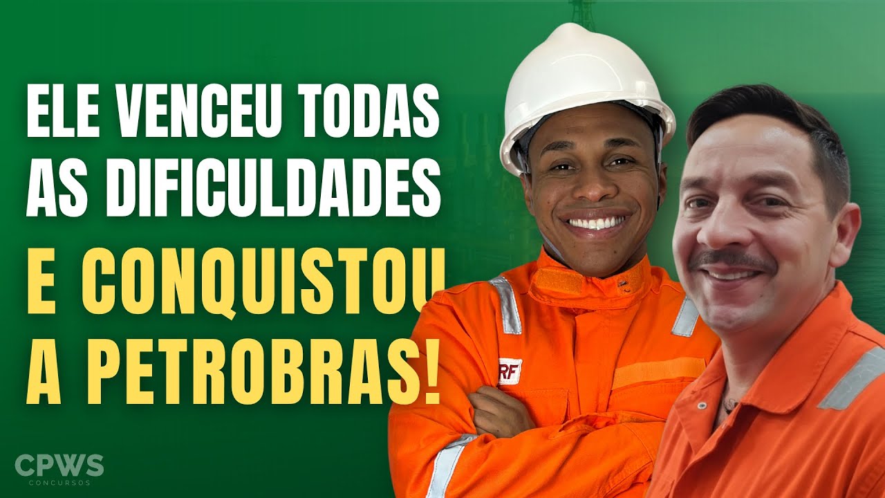 Concurso PETROBRAS: ele quase desistiu... mas foi aprovado depois dos 40! 🏆