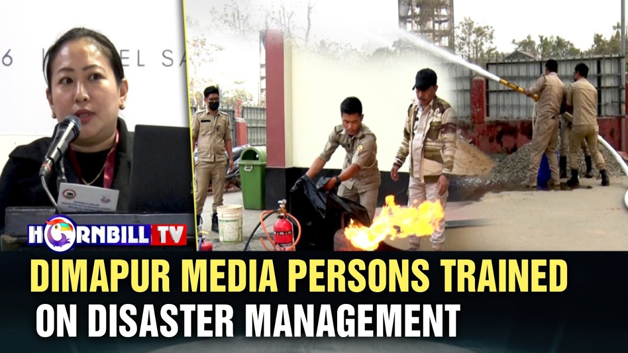 DIMAPUR MEDIA PERSONS TRAINED ON DISASTER MANAGEMENT