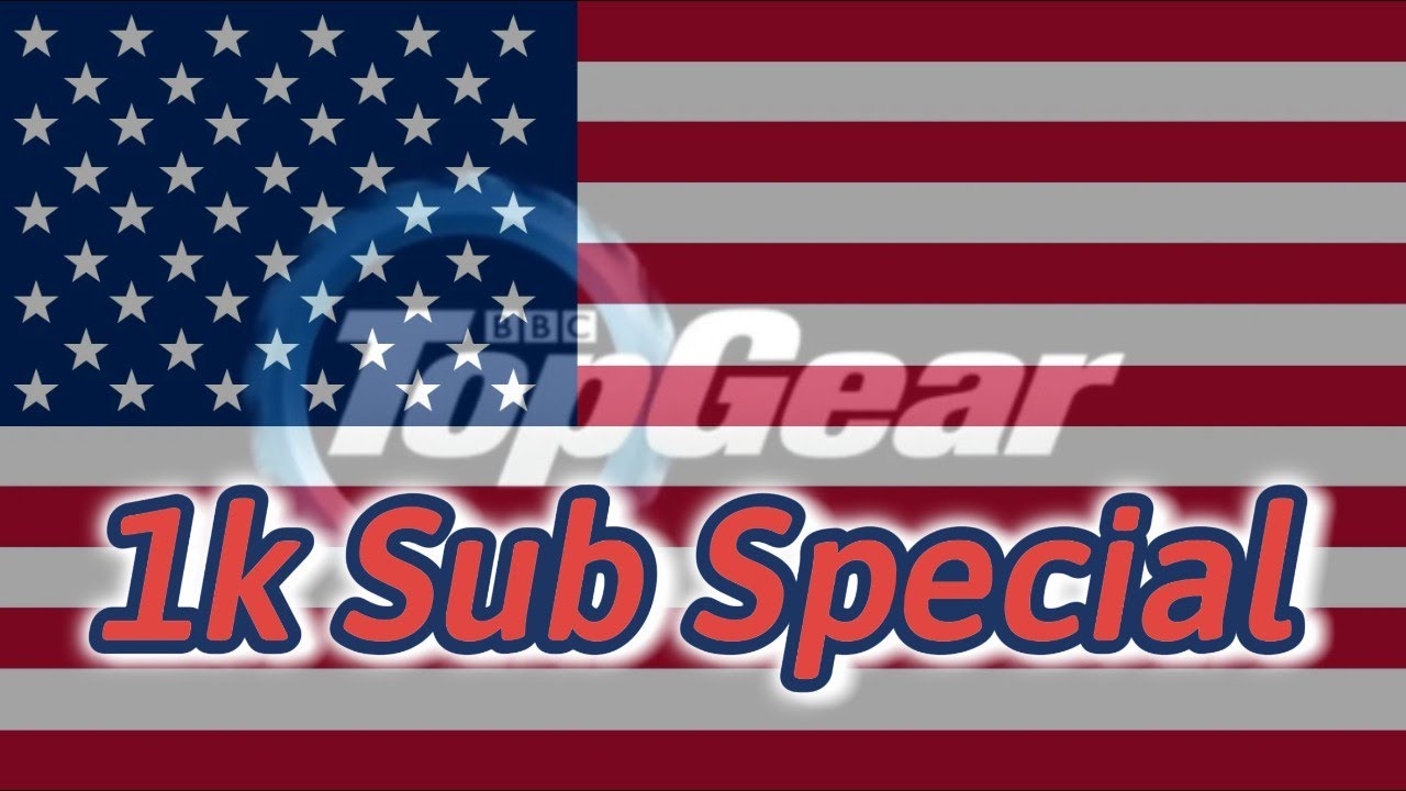 [Top Gear YTP] USA Special (1K Sub Special)