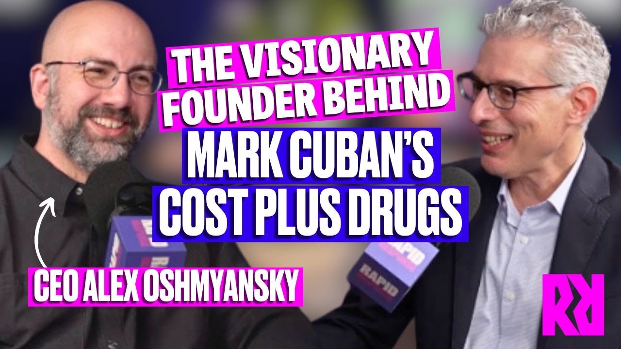Как Cost Plus Drugs Марка Кьюбана меняет фармацевтическую отрасль (с генеральным директором Алекс...