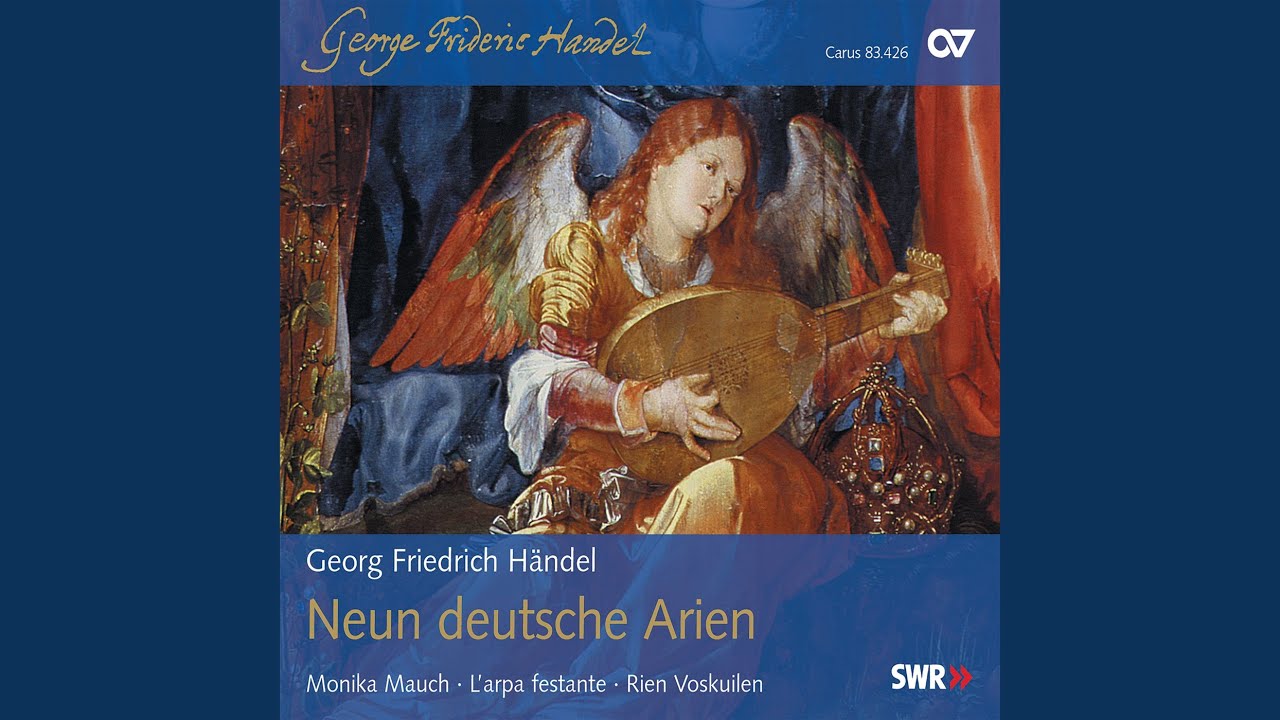 Handel: 9 German Arias - No. 1 K&uuml;nftger Zeiten eitler Kummer, HWV 202