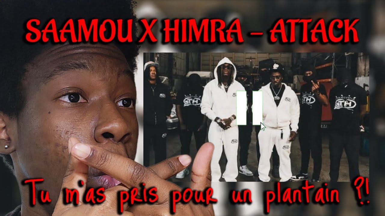 PAS DÉÇU 🔥🔥🔥 | Saamou ft. Himra - Attack | (Réaction)