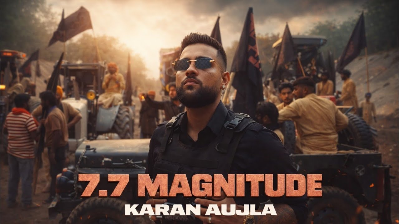 7.7 Magnitude (Music Video) Karan Aujla I Latest Punjabi Songs 2026