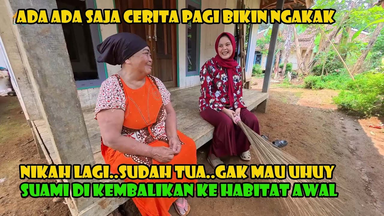 Cerita Ngeunah Bikin Ngakak..Ada Ya Nikah Lagi Tapi Gak Mau Uhuy..Akhirnya Suami Di Pulangin. 
