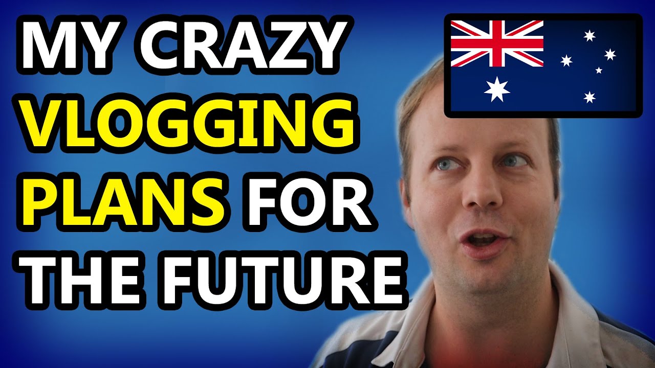 My crazy VLOGGING PLANS for the future