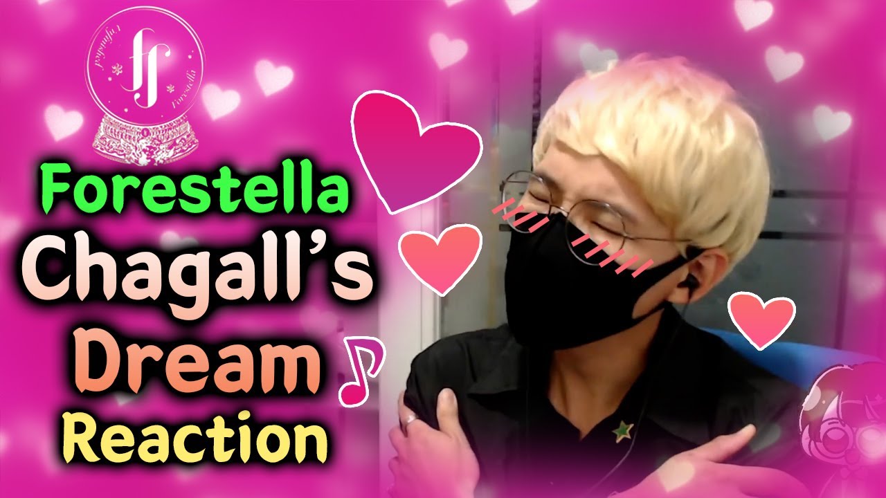포레스텔라 - '샤갈의 꿈(Chagall's Dream)' 리액션 (forestella reaction)☆
