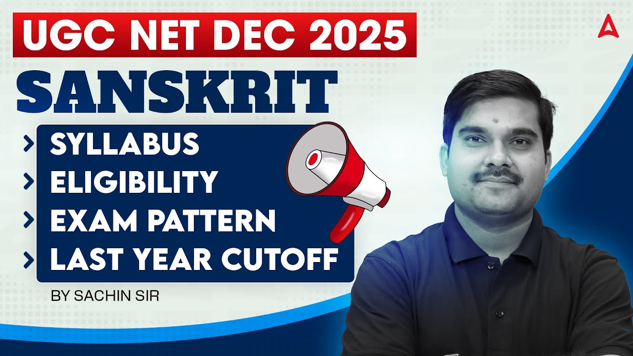 UGC NET DEC 2025 | SANSKRIT SYLLABUS ELIGIBILITY EXAM PATTERN LAST  YEAR CUT OFF