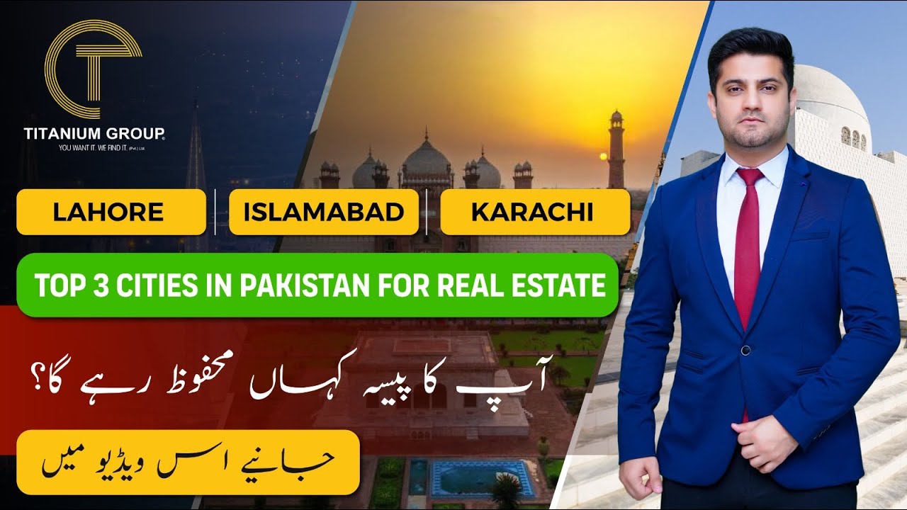 Where to Invest Money? | Top 3 Cities for Real Estate Investment in Pakistan | Titanium Group