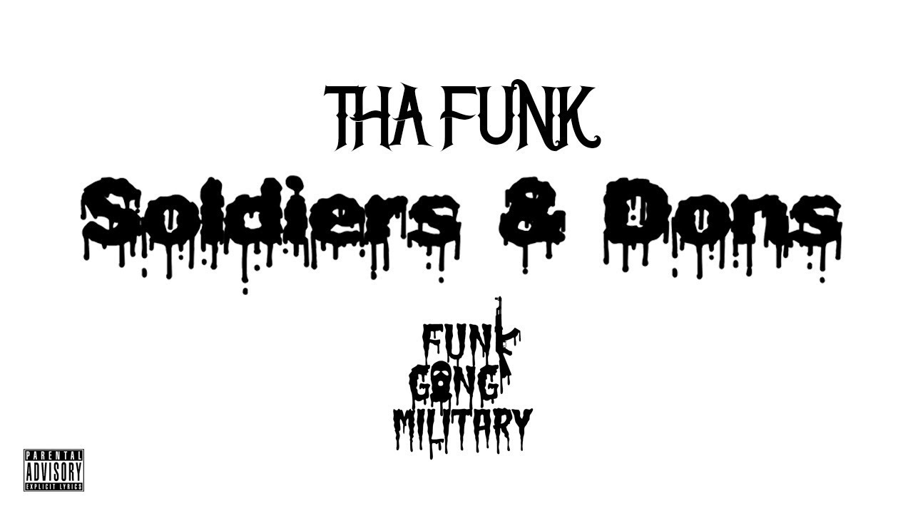 Soldiers & Dons - Tha Funk (Official Video)