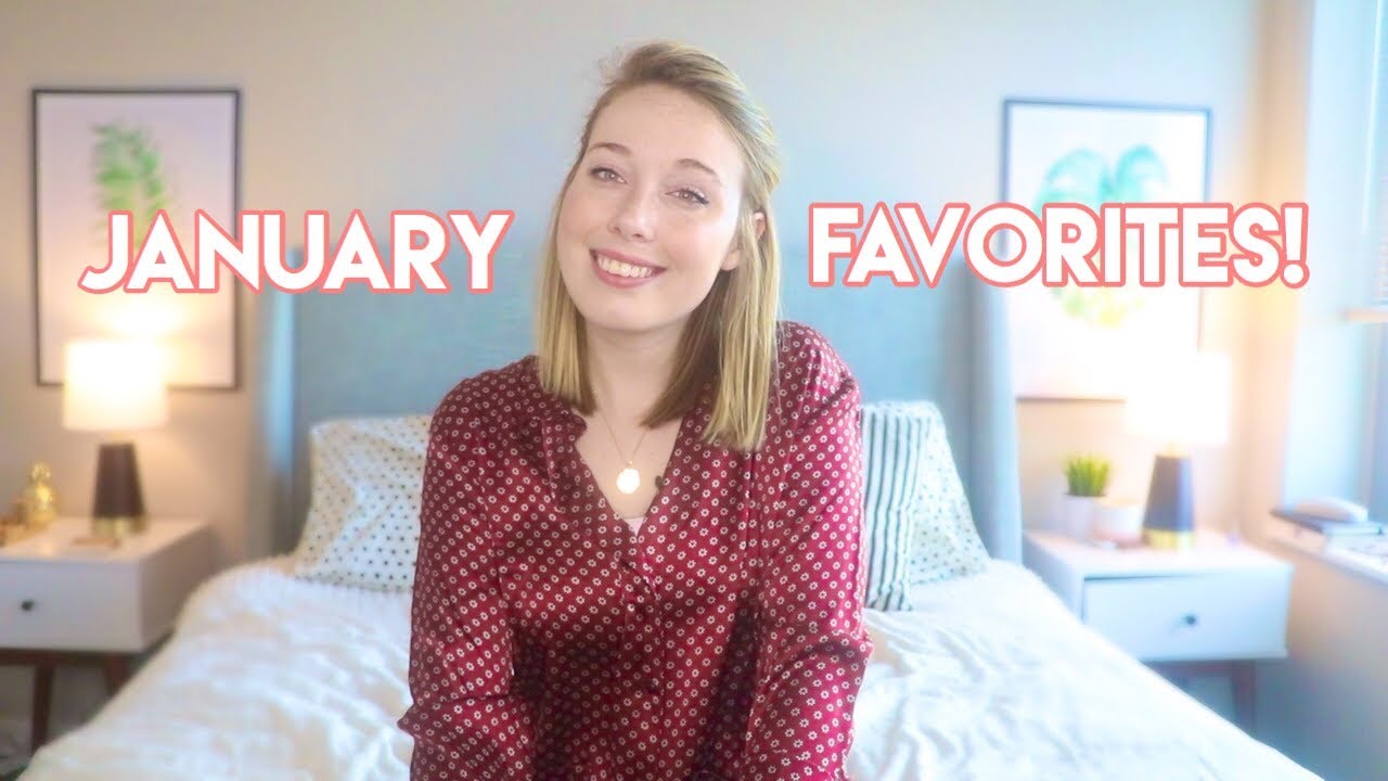 January Favorites!