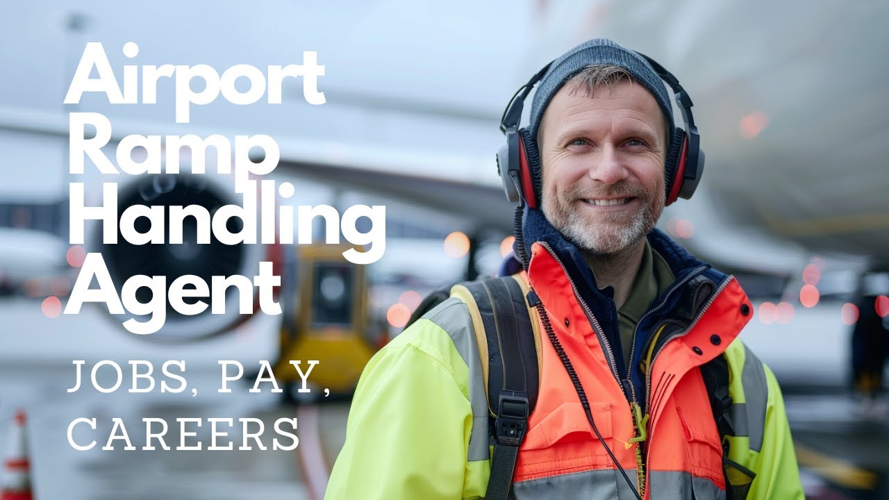 How To Get A Job As An Airport Ramp Handling Agent - Careers & Pay