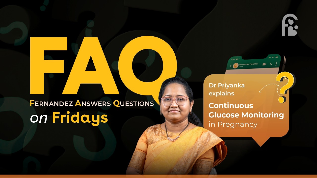 FAQ Fridays | Continuous Glucose Monitoring in Pregnancy with Dr Priyanka