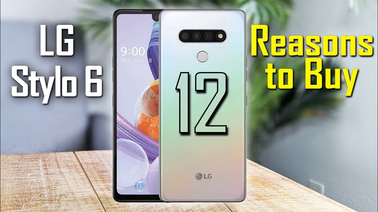 12 Reasons to Buy the LG Stylo 6 | Should I Buy Stylo 6 (LG Stylo 6 Review)