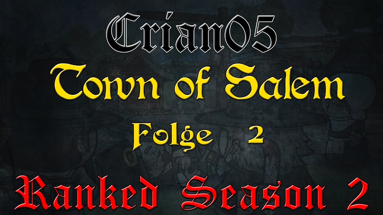 Town of Salem Ranked #2 Wer bin ich eigentlich? [Staffel 2][German/Deutsch]