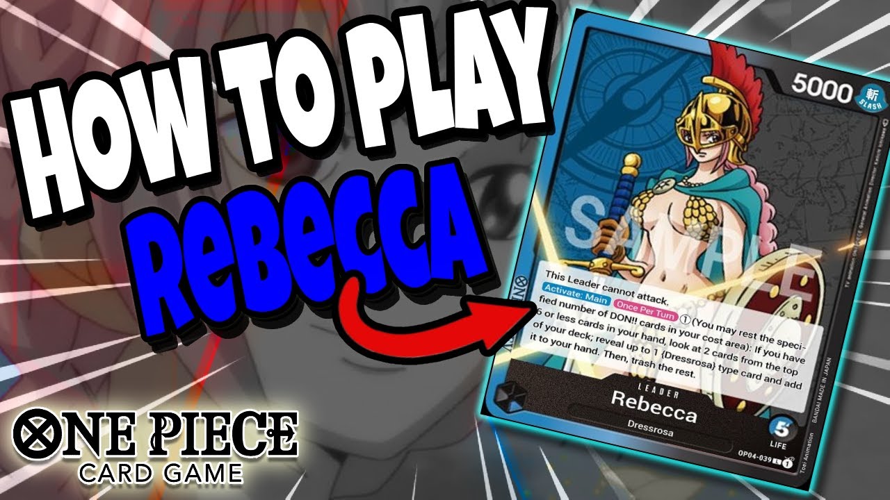 One Piece TCG: How to play Rebecca 30 minute testing!
