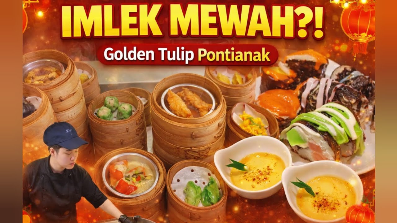 Buffet Imlek di Golden Tulip Pontianak 🎉 Worth It atau Tidak?! #goldentulip #food #chinesefood