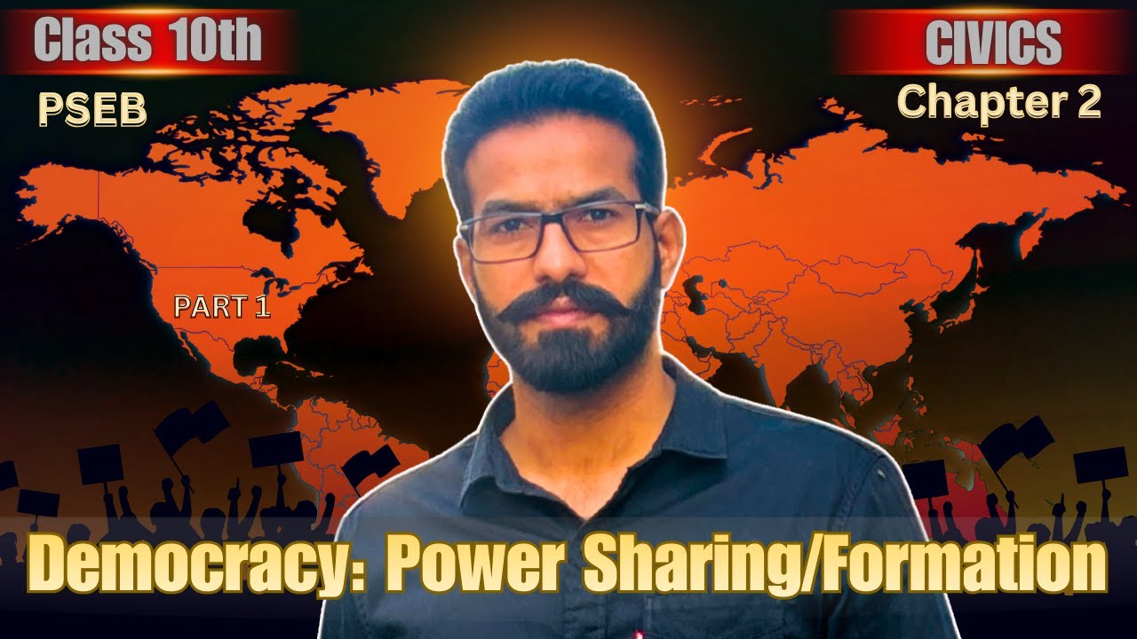 CIVICS | Class 10th | Chapter 2 | Democracy: Power Sharing/Formation | PART 1 | PSEB | Social Sci |