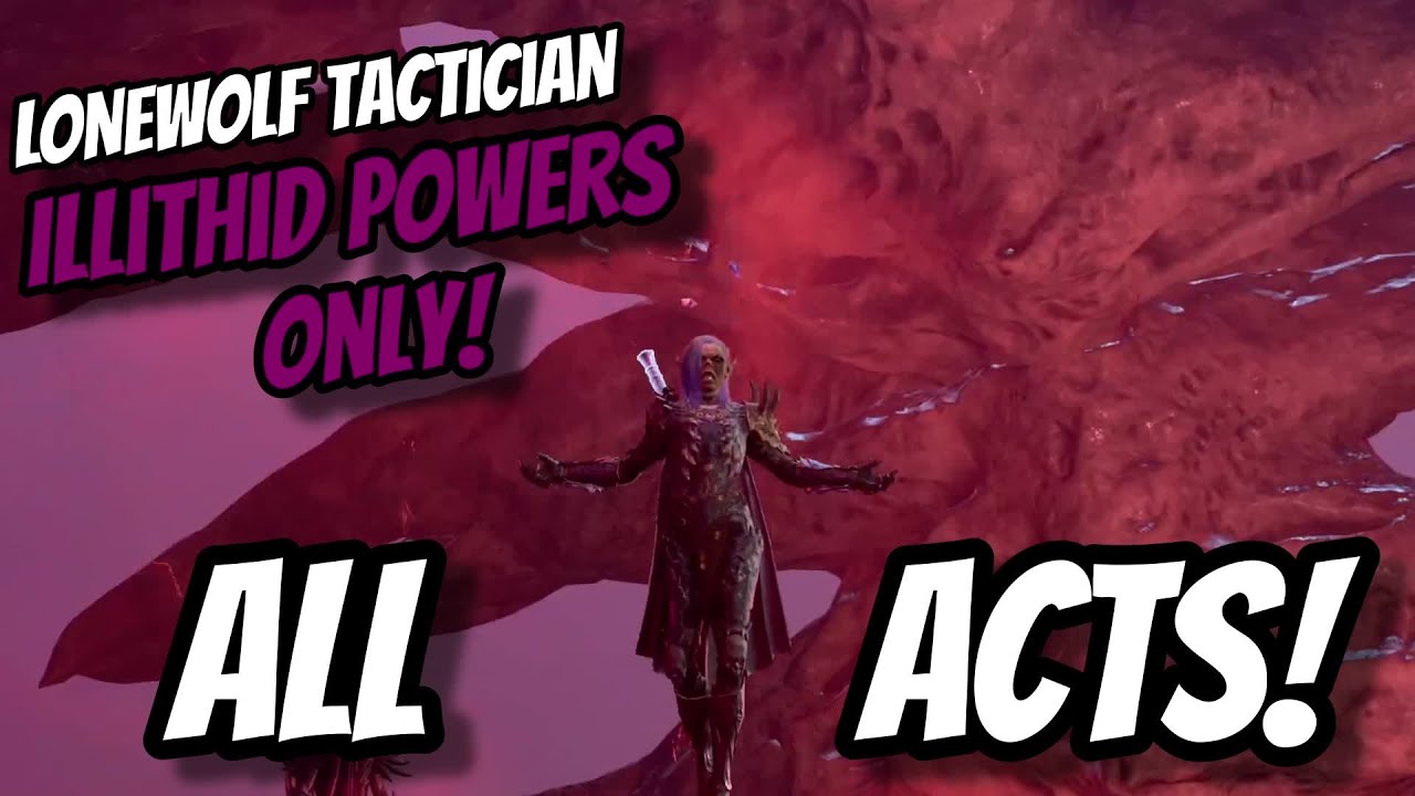 Evolving in EVERY ACT as a LONEWOLF Using Illithid Powers Only! - Baldur's Gate 3