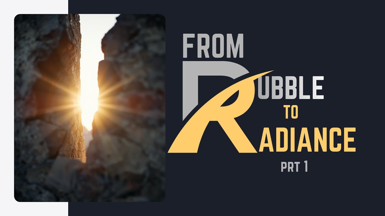 From Rubble to Radiance