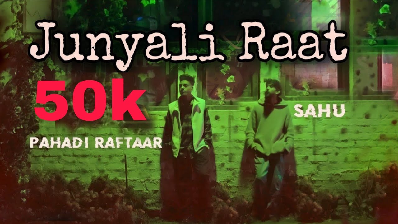 Jyunali raat // Abhi kohli x Sahu // pahadi hindi rap song 2k22 //pithoragarh uk05 //