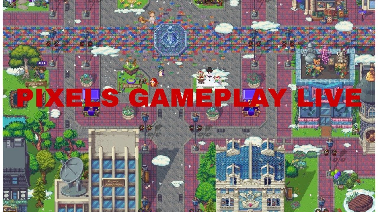 PIXEL GAMEPLAY LIVE