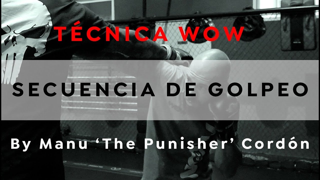 Técnica WOWfc Mma by Manu Cordon