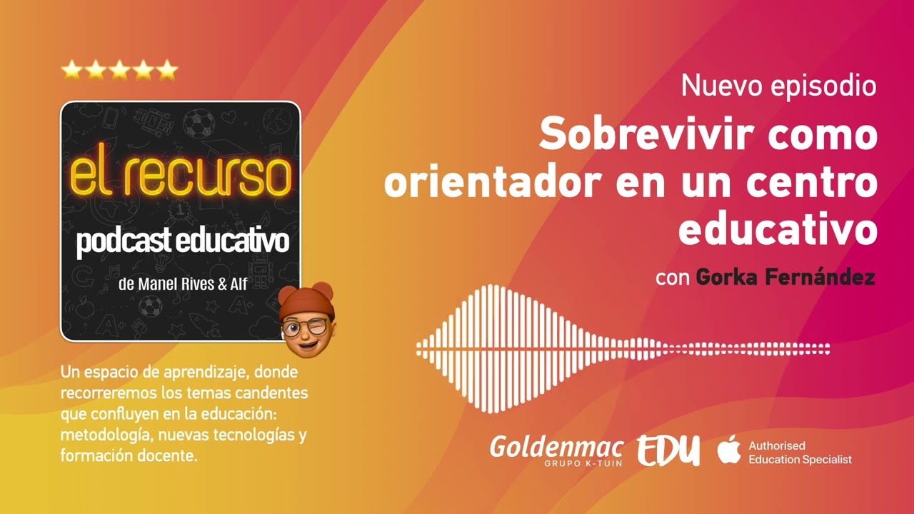 Podcast 🎙️ - Gorka Fernández: Sobrevivir como orientador en un centro educativo