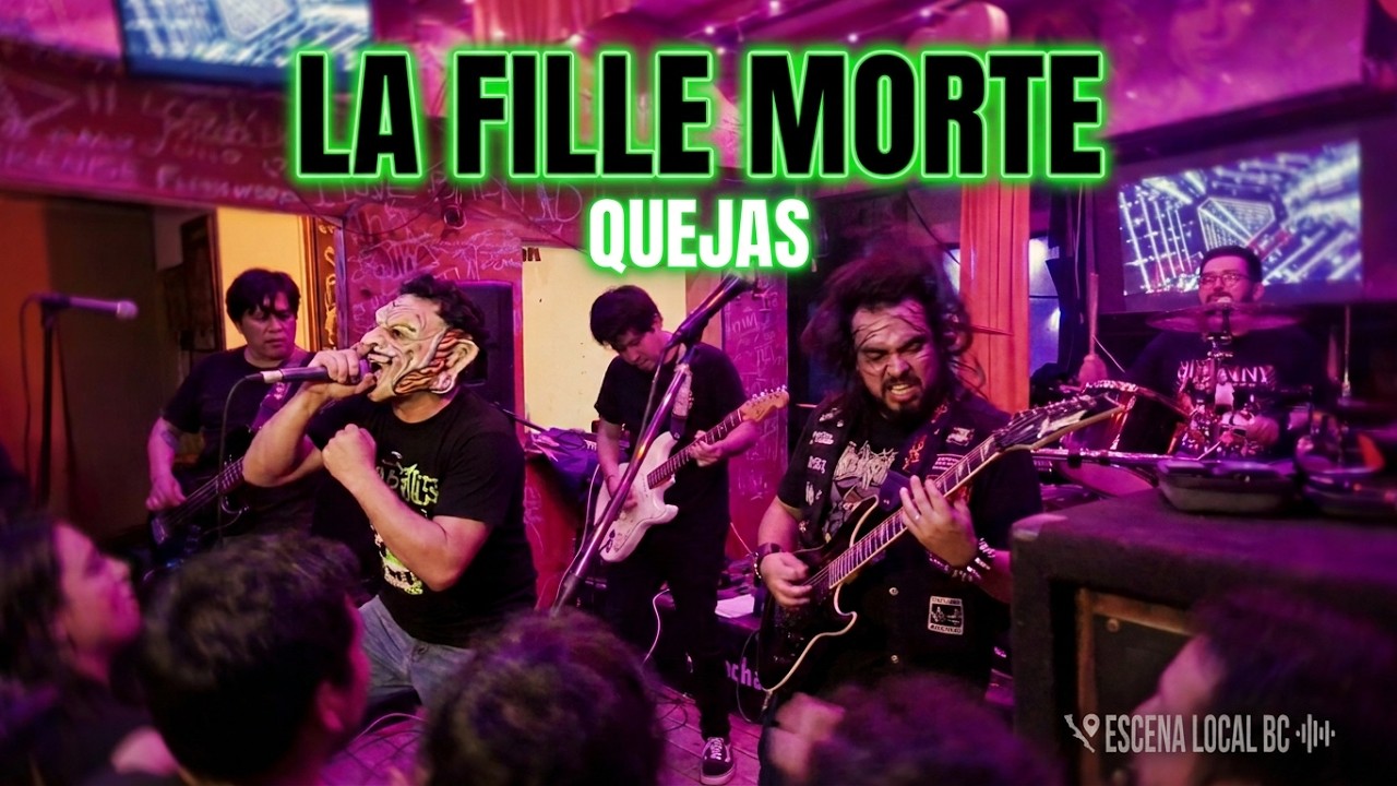 La Fille Morte - Quejas # DonChacho Fest @ La Caja del Sapo | Tijuana 2/May/2025
