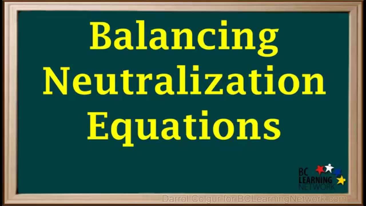 WCLN - Balancing Neutralization Equations - Chemistry