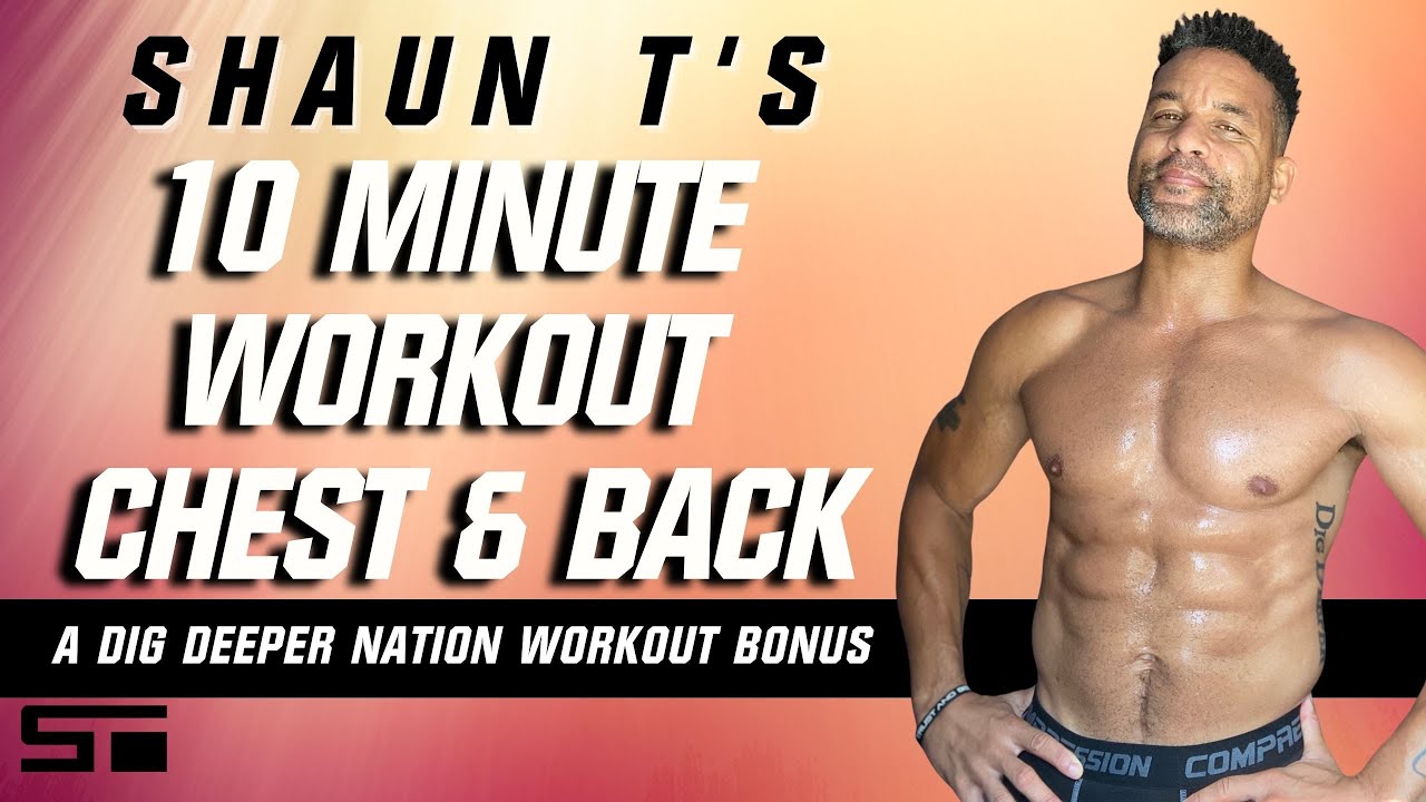 Shaun T's Dig Deeper Nation 10 Minute Bonus Workout Chest and Back
