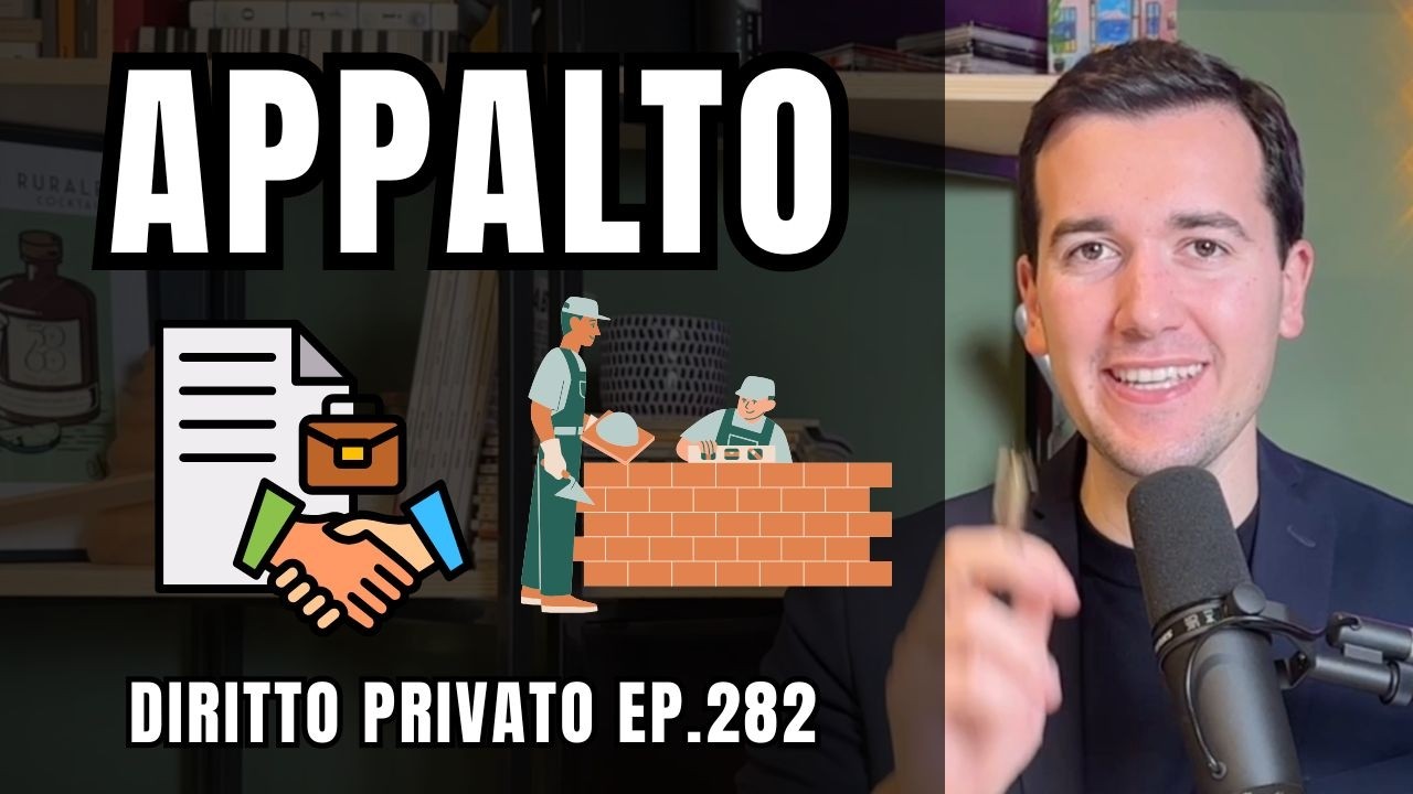 APPALTO - Diritto Privato in 3 minuti EP. 282