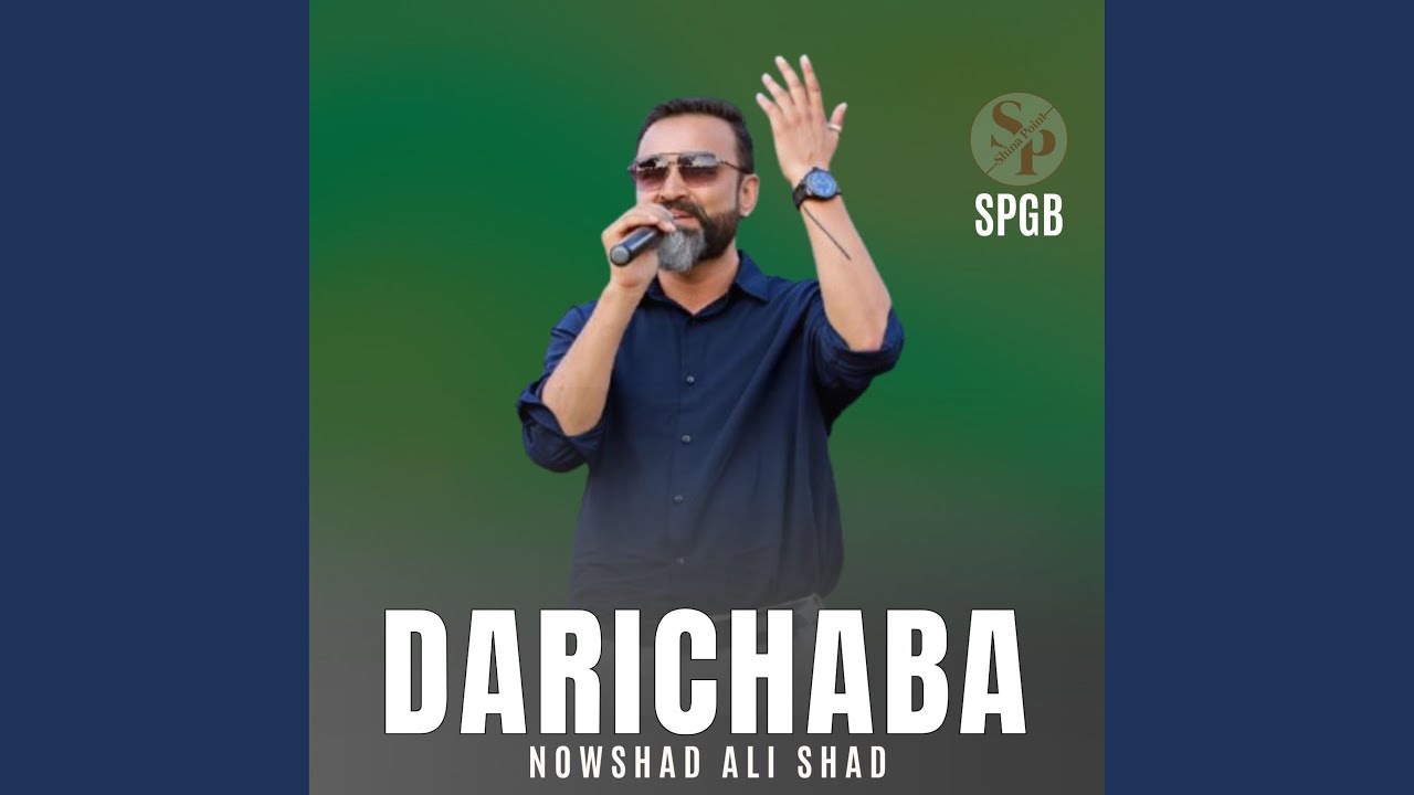 Darichaba (feat. Nowshad Ali Shad)