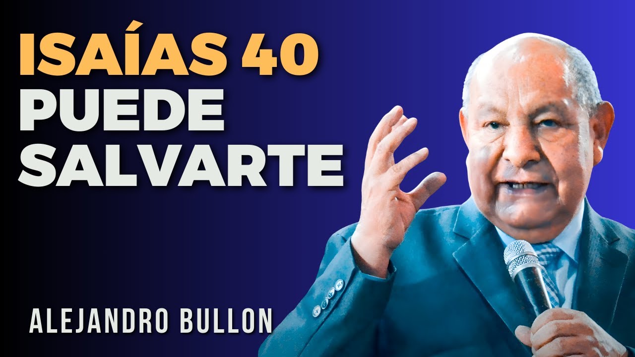 Alejandro Bullon Predicas - La advertencia de Isaías 40 en la gran tribulación