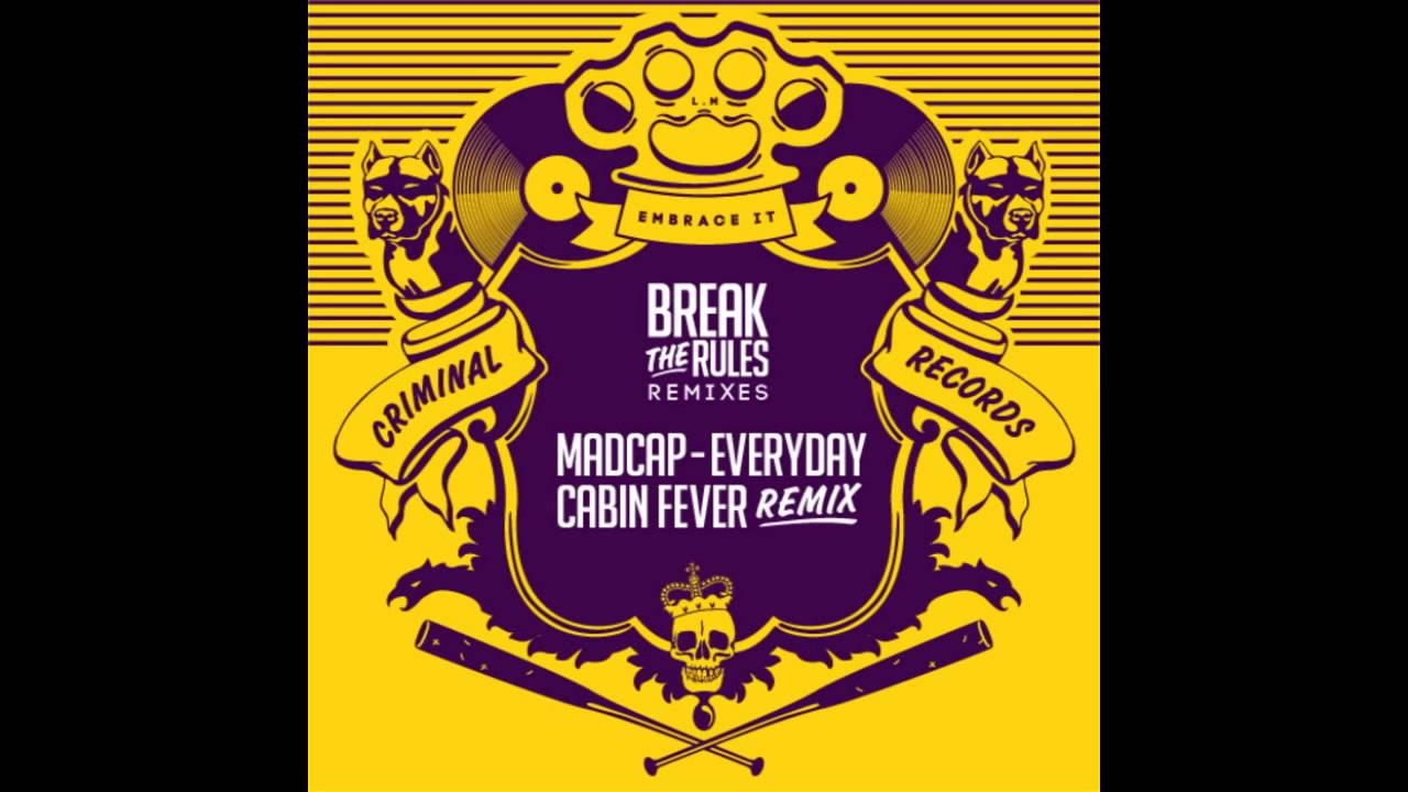 MadCap - Everyday (Cabin Fever Remix)