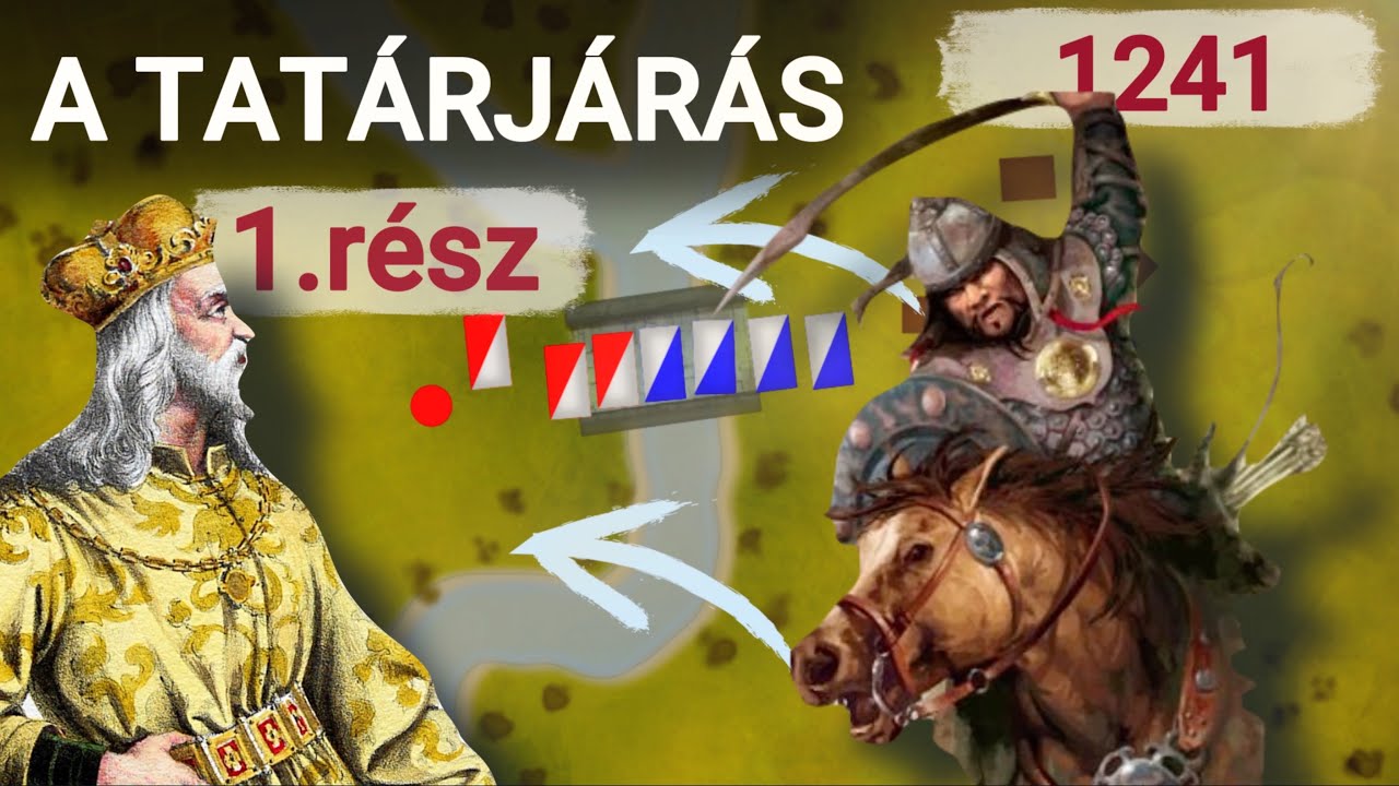 A Tatárjárás - Keleti Veszedelem - 1.rész