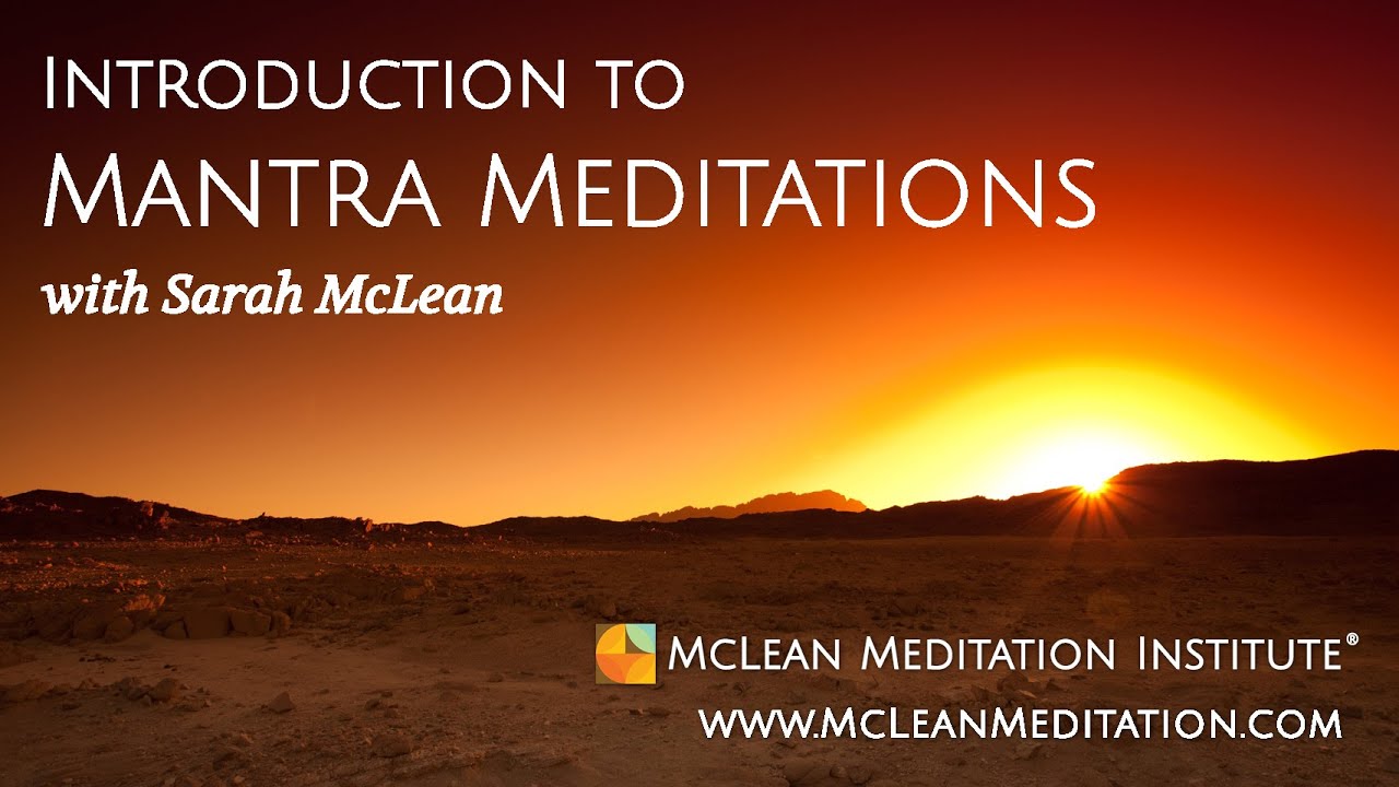 An Introduction to Mantra Meditations with Sarah McLean