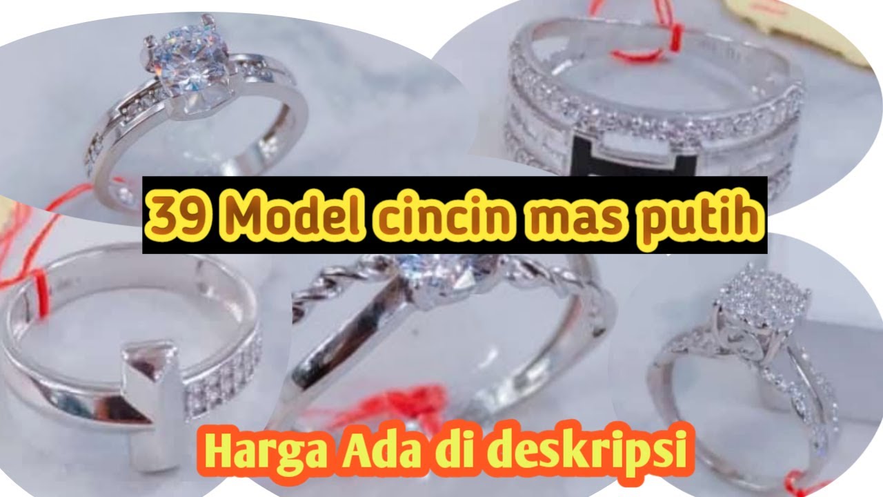 Cincin emas putih terbaru 2023 banyak model pilihan