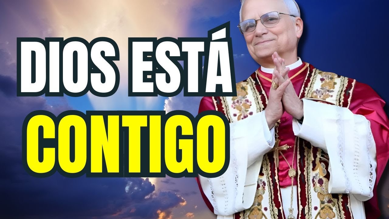 PAPA LEÓN XIV | DIOS ESTÁ CONTIGO, Y ASÍ HOY VAS A SABERLO