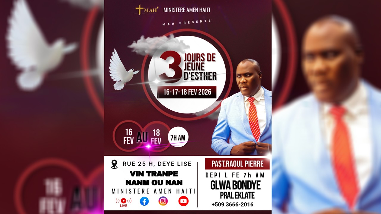 Trois Jours  de Jeûne D'Esther / Jour 1 / Lundi 16 Fevrier 2026 / Ministere Amen Haiti