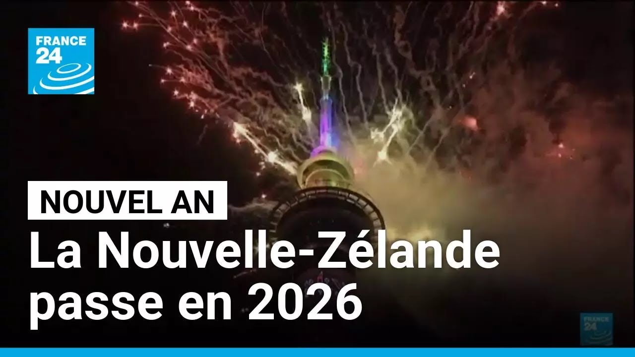 La Nouvelle-Z&eacute;lande passe en 2026 : tour du monde du Nouvel An avec France 24 &bull; FRANCE 24