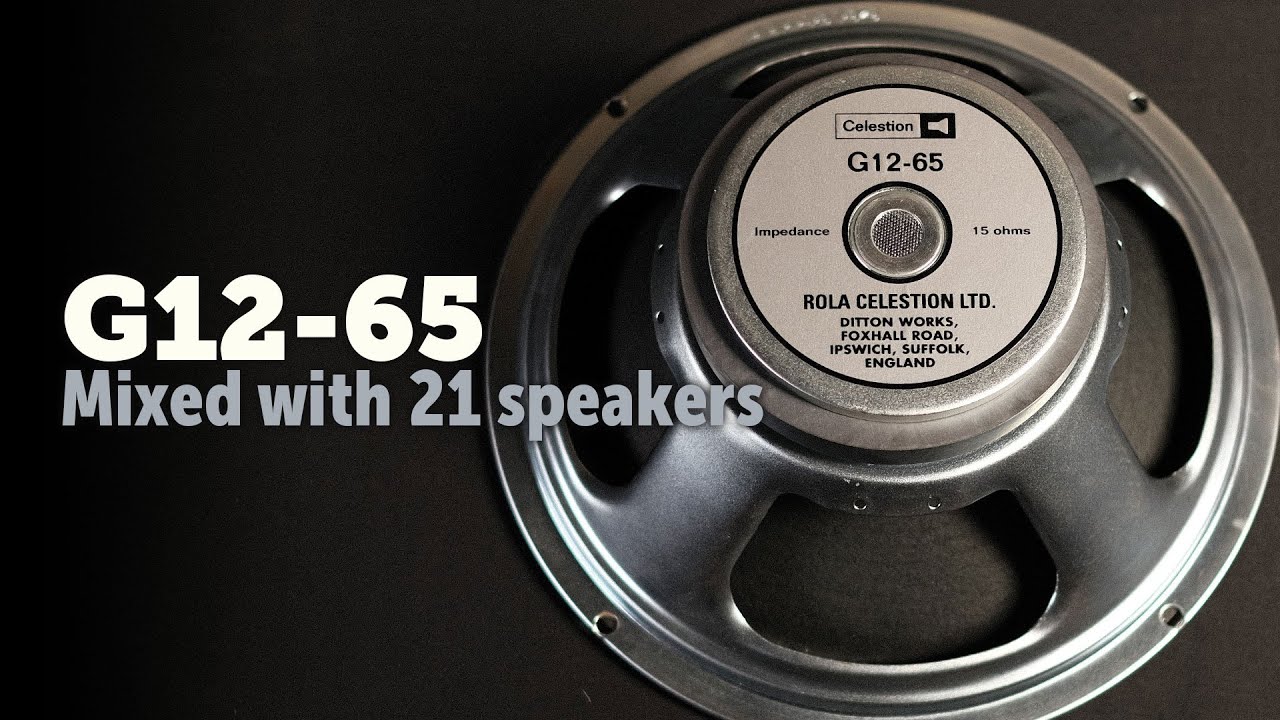 Celestion G12-65. 21 динамик. Шоу.