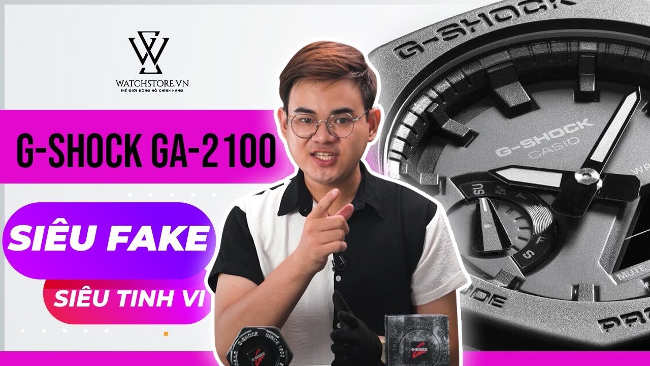 !SHOCK! PHÁT HIỆN CASIO G-SHOCK GA-2100 SIÊU FAKE...