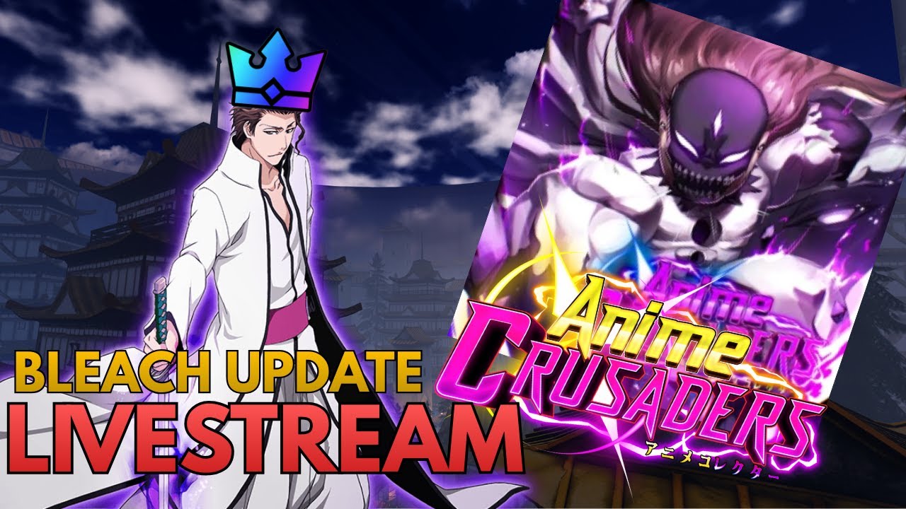 GETTING AIZEN IN THE NEW ANIME CRUSADERS UPDATE!!!