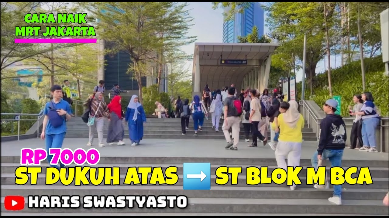 CARA NAIK MRT JAKARTA ‼️ DARI ST MRT DUKUH ATAS ➡️ ST BLOK M BCA