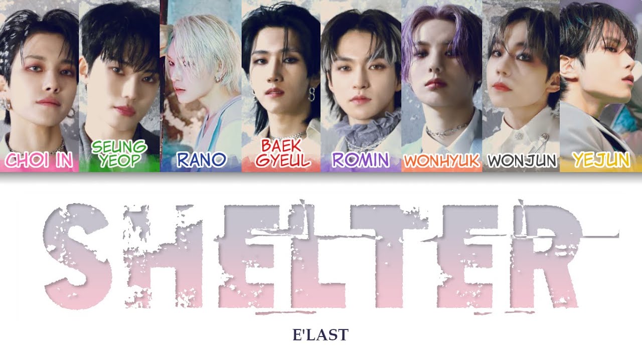 E'LAST(엘라스트) - Shelter Color Coded Lyrics (han/rom/eng)