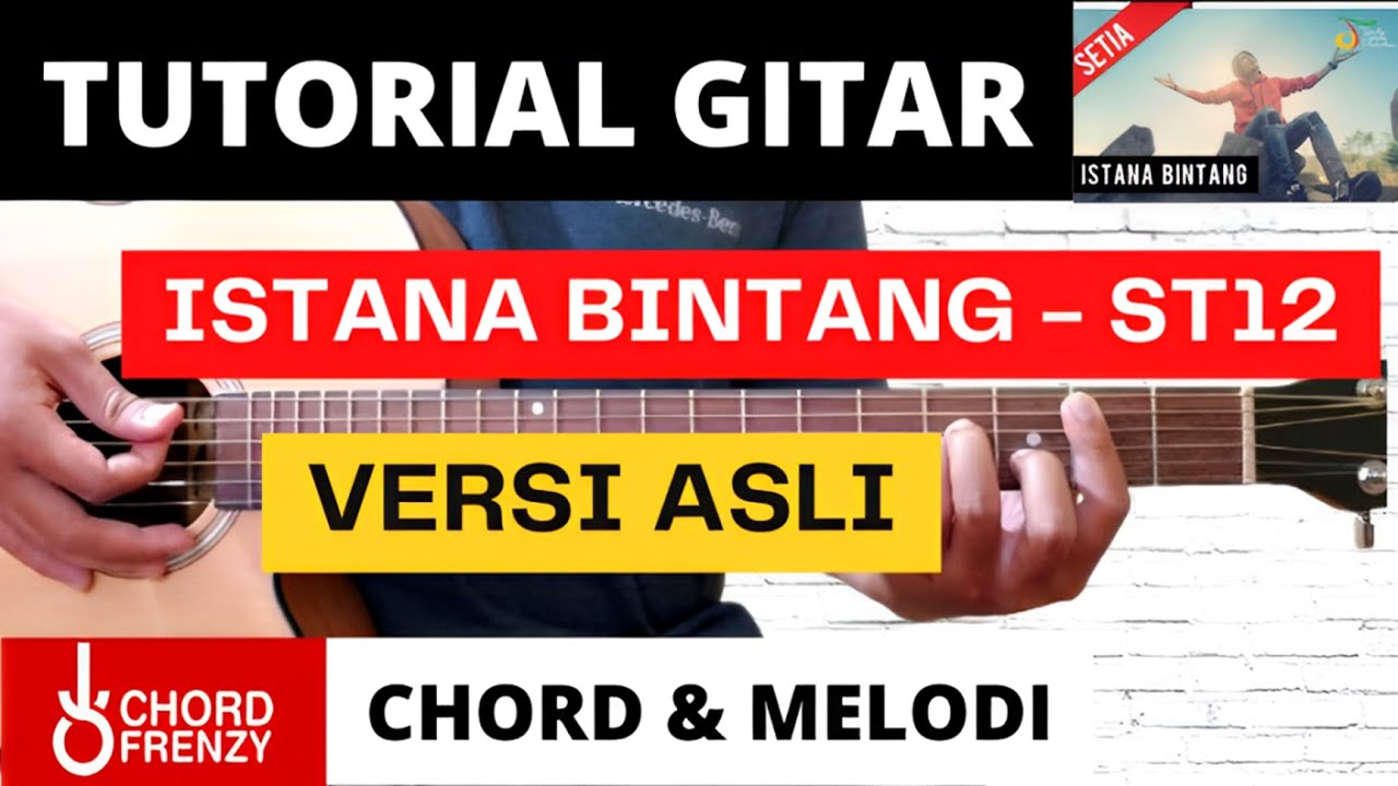 Tutorial Gitar (Istana Bintang) - ST 12 || Chord & Melodi Versi Asli